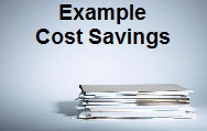 Example Cost Savings